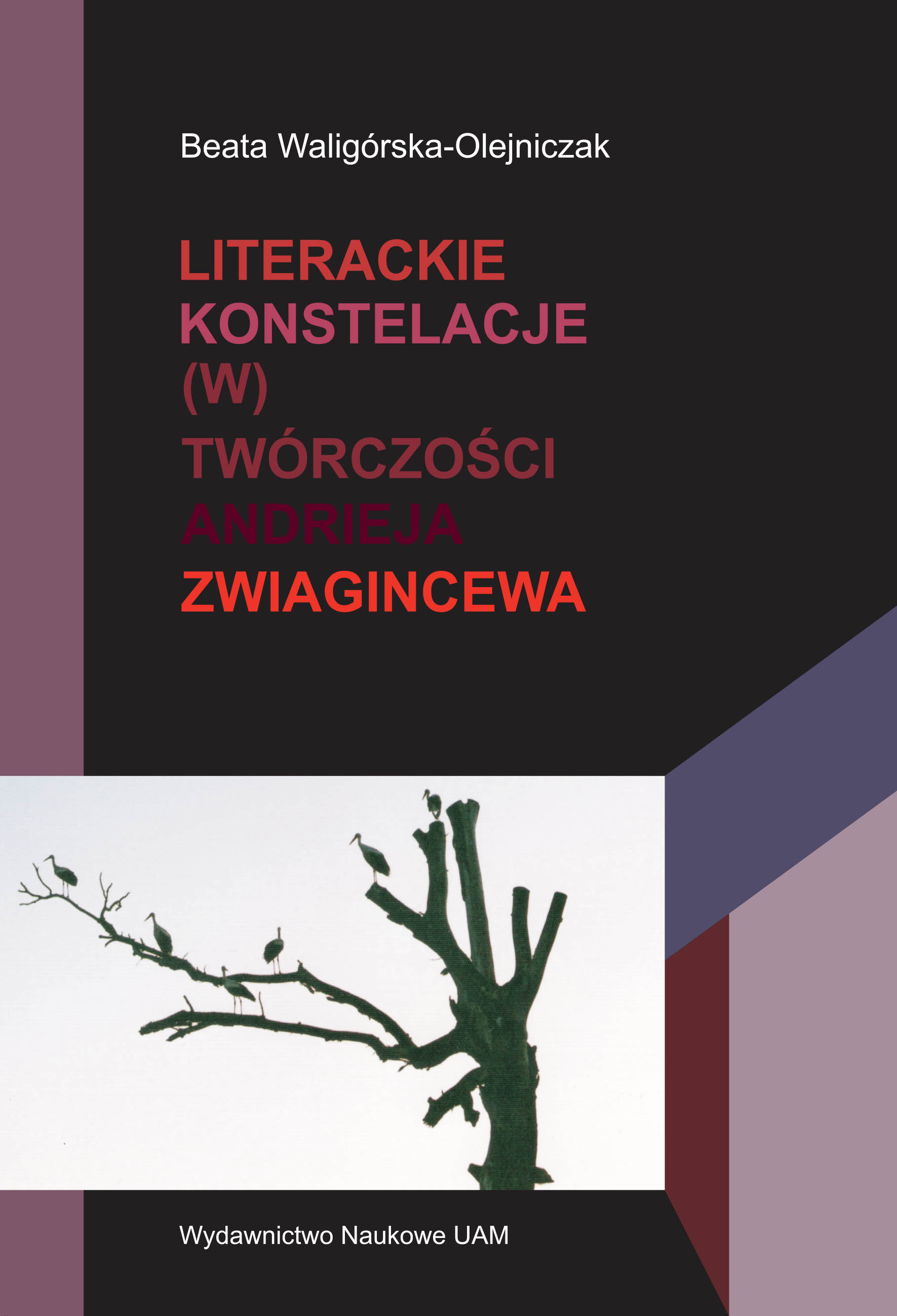 Literackie konstelacje (w) twórczości Andrieja Zwiagincewa