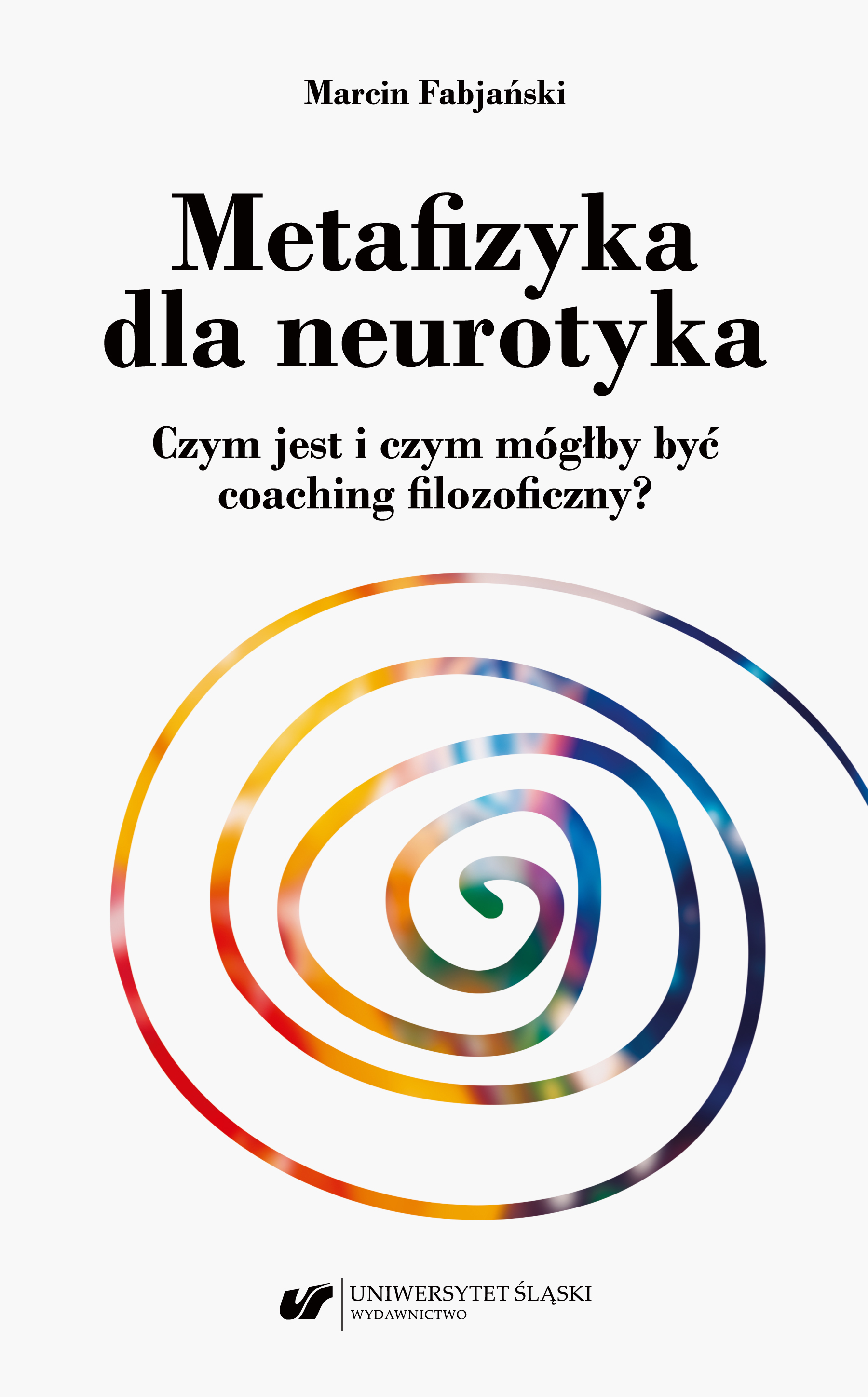 Metaphysics for the Neurotic. What Is and What Could Philosophical Coaching Be?