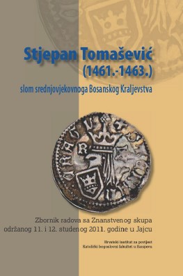 Stjepan Tomašević (1461-1463): Fall of Bosnian Kingdom - Proceedings Cover Image