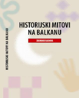 Uloga crkava u konstrukciji državotvornih mitova Hrvatske i Srbije