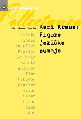 Karl Kraus: Figures of Lingual Suspicion
