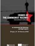Crimes of the Communist Regimes - Proceedings of an international Conference held in Prague, 24–26 February 2010 Cover Image