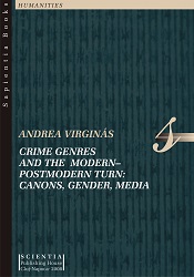 CRIME GENRES AND THE MODERN-POSTMODERN TURN: CANONS, GENDER, MEDIA