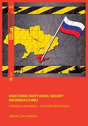 The anatomy of Russian information warfare. The Crimean operation, a case study