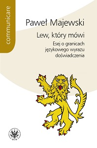 The Speaking Lion. Essay on the Verbal Limits in the Expression of Human Experience