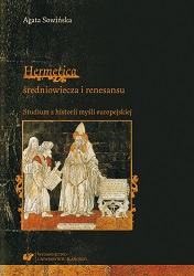“Hermetica” of the Middle Ages and of the Renaissance. A contribution to the study of the history of European thought