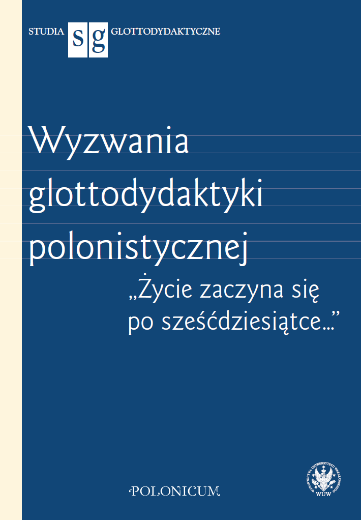 Challenges of Polish Glottodidactics. “Life Begins at Sixty…”