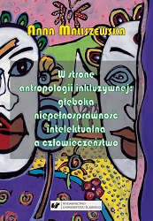 Towards an inclusive anthropology: Profound intellectual disability and humanity. A study in Catholic theology of disability