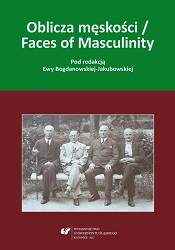 Oblicza męskości / Faces of Masculinity