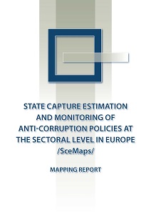 Mapping Report: State Capture Estimation and Monitoring of Anti-corruption Policies at the Sectoral Level in Europe /SceMaps/