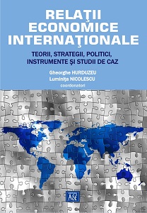 International Economic Relations - Theories, strategies, policies, tools and case studies