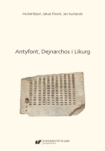 Antyfont, Dejnarchos and Likurg