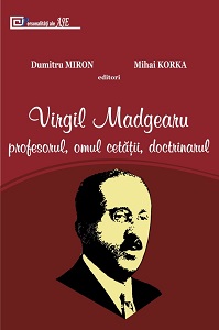Virgil Madgearu: the teacher, the man of the city, the doctrinaire