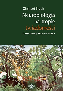 Neurobiology on the Trail of Consciousness