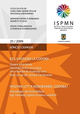 From Kodoba to Codoba. On changing the Secondary Ethnic Identity in a Family of Roma Musicians from a Village in the Transylvanian Plain