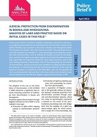 Judicial Protection from Discrimination in Bosnia and Herzegovina: Analysis of Laws and Practice Based on Initial Cases in This Field