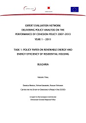 EXPERT EVALUATION NETWORK. DELIVERING POLICY ANALYSIS ON THE PERFORMANCE OF COHESION POLICY 2007-2013. YEAR 1 – 2011. TASK 1: POLICY PAPER ON RENEWABLE ENERGY AND ENERGY EFFICIENCY OF RESIDENTIAL HOUSING. BULGARIA