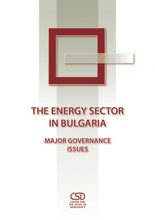 The Energy Sector in Bulgaria: Major Governance Issues