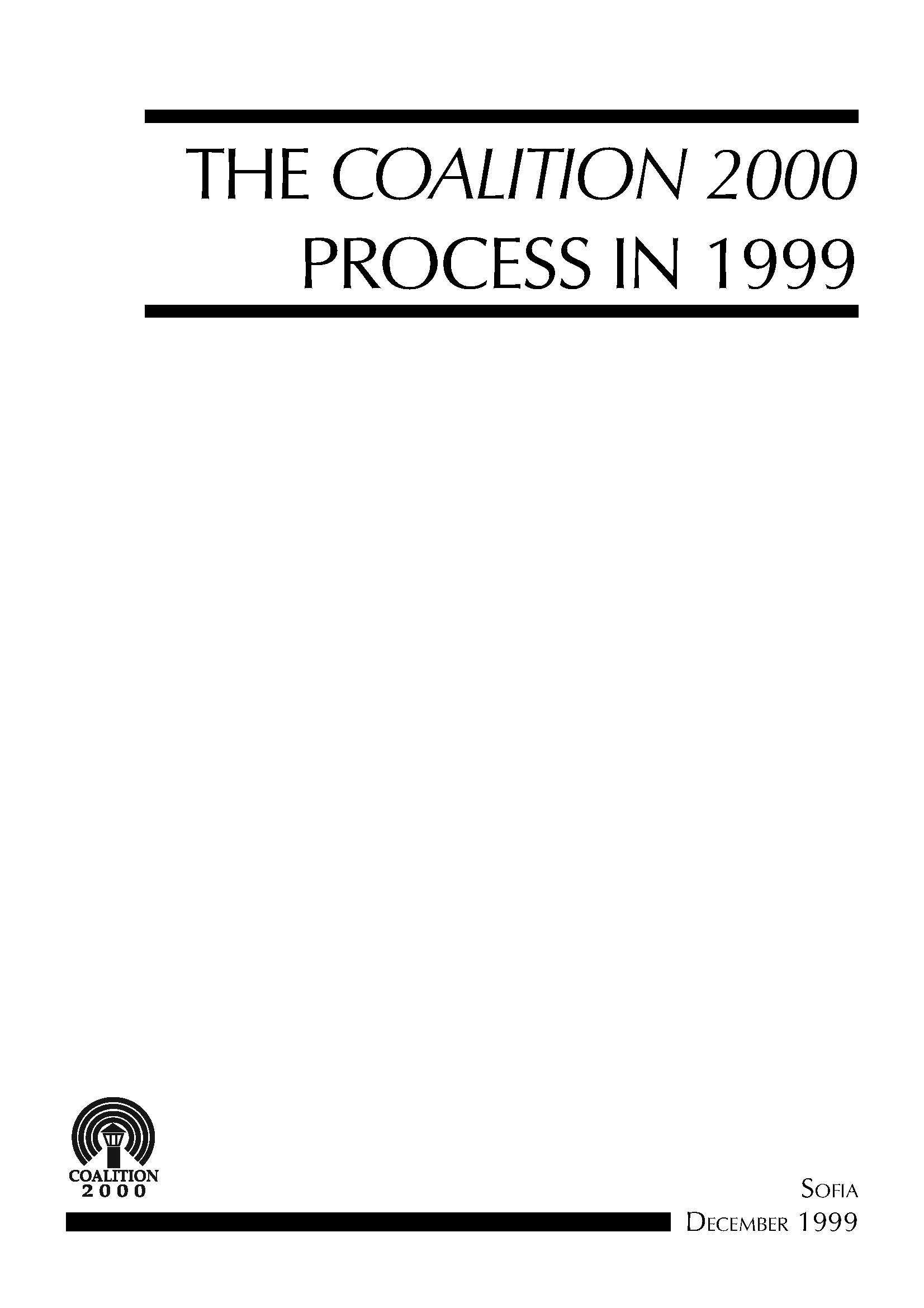 The Coaltion 2000: Process in 1999