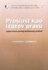 HELSINŠKE SVESKE №13: Prošlost kao izazov pravu