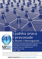 LJUDSKA PRAVA I PRAVOSUĐE U BOSNI I HERCEGOVINI (2010-2011) - Izvještaj o provedbi preporuka u sektoru pravosuđa u BiH iz Univerzalnog periodičnog pregleda Vijeća za ljudska prava Ujedinjenih nacija