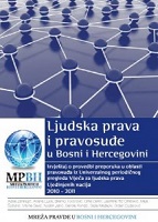 LJUDSKA PRAVA I PRAVOSUĐE U BOSNI I HERCEGOVINI (2012-2013) - Izvještaj o provedbi preporuka u sektoru pravosuđa u BiH iz Univerzalnog periodičnog pregleda Vijeća za ljudska prava Ujedinjenih nacija