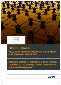 PRISTUP PRAVDI: PRUŽANJE INFORMACIJA, SAVJETA I BESPLATNE PRAVNE POMOĆI U BOSNI I HERCEGOVINI