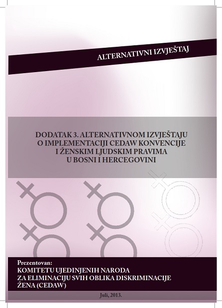 Annex to the 3rd Alternative Report on the Implementation of CEDAW and Women’s Human Rights in Bosnia and Herzegovina